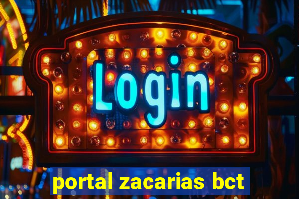 portal zacarias bct